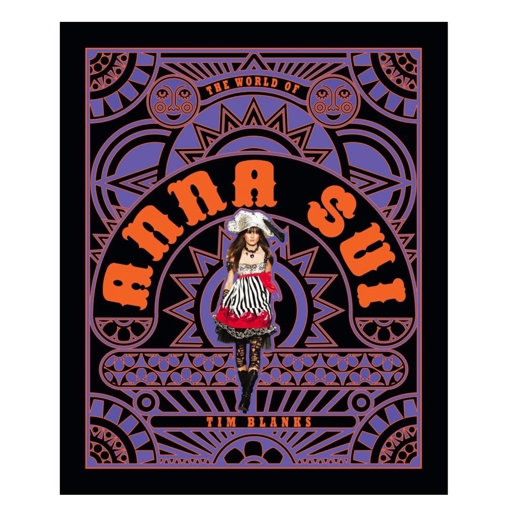 The World of Anna Sui Tim Blanks Hardcover Fashion Coffee Table Book Abrams 2017